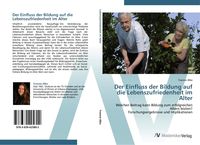 Produktbild: Der Einfluss der Bildung auf die Lebenszufriedenheit im Alter