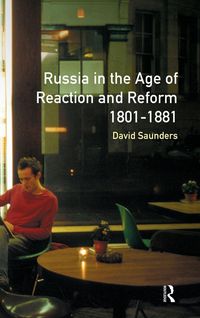 Produktbild: Russia in the Age of Reaction and Reform 1801-1881