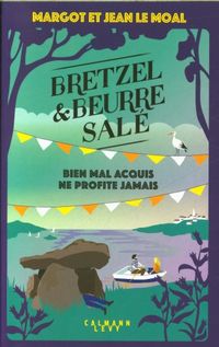 Produktbild: Bretzel & beurre sal&eacute;. Bien mal acquis ne profite jamais