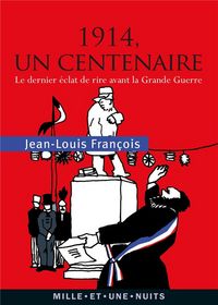Produktbild: 1914, Le Dernier Eclat De Rire Avant La Grande Guerre