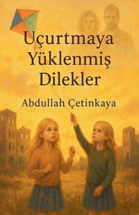 Produktbild: U&ccedil;urtmaya Y&uuml;klenmi&iquest; Dilekler