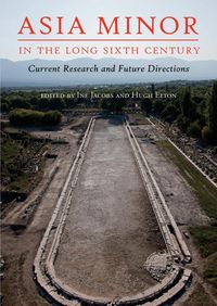 Produktbild: Asia Minor in the Long Sixth Century