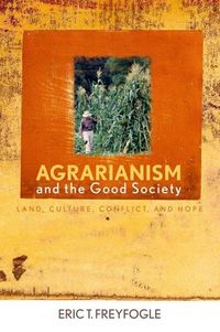 Produktbild: Agrarianism and the Good Society