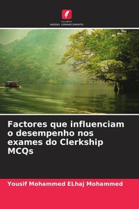 Produktbild: Factores que influenciam o desempenho nos exames do Clerkship MCQs
