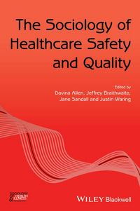 Produktbild: The Sociology of Healthcare Safety and Quality