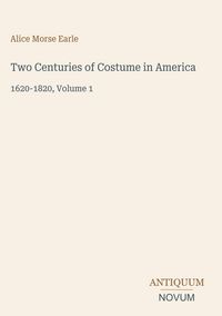 Produktbild: Two Centuries of Costume in America