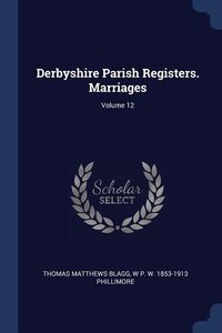 Produktbild: Derbyshire Parish Registers. Marriages; Volume 12