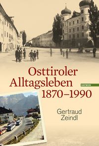 Produktbild: Osttiroler Alltagsleben 1870-1990