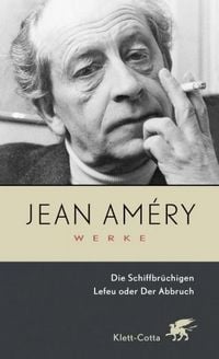 Produktbild: Werke. Bd. 1: Die Schiffbr&uuml;chigen / Lefeu oder Der Abbruch (Werke, Bd. 1)