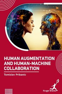 Produktbild: Human Augmentation and Human Machine Collaboration