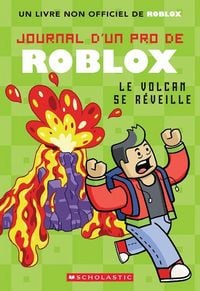 Produktbild: Journal d'Un Pro de Roblox: N&deg; 4 - Le Volcan Se R&eacute;veille