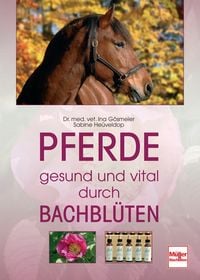 Produktbild: Pferde - gesund und vital durch Bachbl&uuml;ten