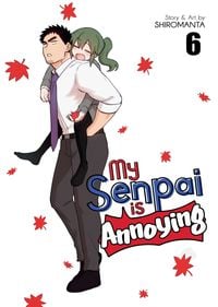 Produktbild: My Senpai Is Annoying Vol. 6