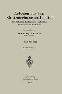 Produktbild: Arbeiten aus dem Elektrotechnischen Institut der Badischen Technischen Hochschule Fridericiana zu Karlsruhe