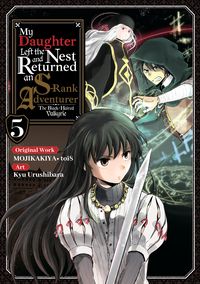 Produktbild: My Daughter Left the Nest and Returned an S-Rank Adventurer (Manga) Volume 5
