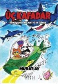 Produktbild: &Uuml;c Kafadar - Kayip Kita Atlantisin Izinde