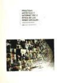 Produktbild: Mart&iacute;n Prada, J: Pr&aacute;cticas art&iacute;sticas e internet en la &eacute;poca