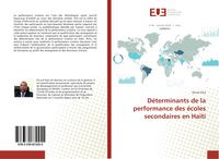 Produktbild: D&eacute;terminants de la performance des &eacute;coles secondaires en Ha&iuml;ti