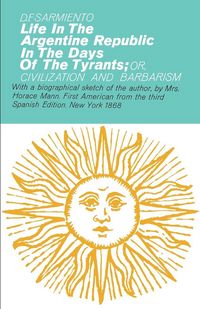 Produktbild: Life in the Argentine Republic In the Days of the Tyrants