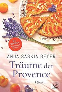 Bild vom Artikel Träume der Provence vom Autor Anja Saskia Beyer