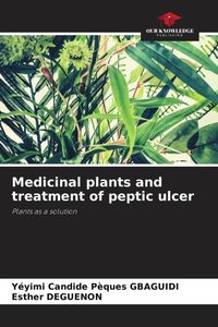 Produktbild: Medicinal plants and treatment of peptic ulcer