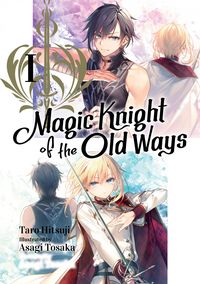Produktbild: Magic Knight of the Old Ways: Volume 1