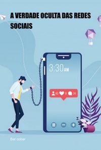 Produktbild: A Verdade Oculta Das Redes Sociais