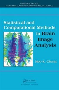 Produktbild: Chung, M: Statistical and Computational Methods in Brain Ima