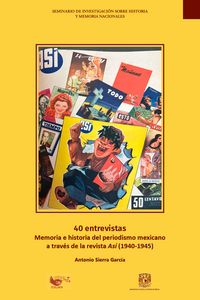 Produktbild: 40 entrevistas. Memoria e historia del periodismo mexicano a trav&eacute;s de la revista As&iacute; (1940-1945)