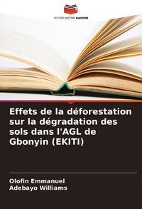 Produktbild: Effets de la d&eacute;forestation sur la d&eacute;gradation des sols dans l'AGL de Gbonyin (EKITI)