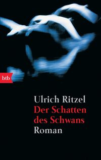 Bild vom Artikel Der Schatten des Schwans / Kommissar Berndorf Bd.1 vom Autor Ulrich Ritzel