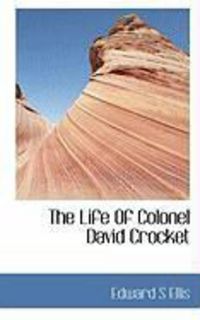 Produktbild: The Life of Colonel David Crocket