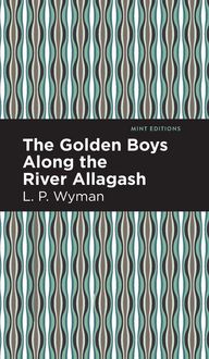 Produktbild: The Golden Boys Along the River Allagash