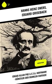 Produktbild: Edgar Allan Poe & E.T.A. Hoffmann - K&uuml;nstler der dunklen Fantasie