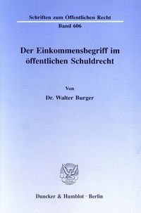 Bild vom Artikel Der Einkommensbegriff im öffentlichen Schuldrecht. vom Autor Walter Burger
