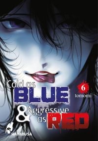 Produktbild: Cold as Blue & Aggressive as Red 6