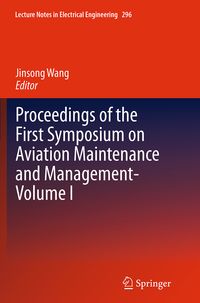 Produktbild: Proceedings of the First Symposium on Aviation Maintenance and Management-Volume I
