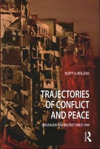 Produktbild: Bollens, S: Trajectories of Conflict and Peace