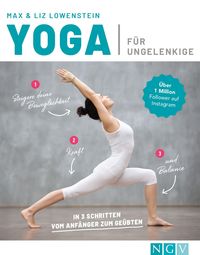 Yoga für Ungelenkige von Max Lowenstein