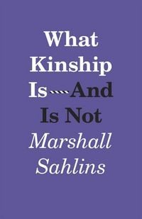 Produktbild: What Kinship Is-And Is Not