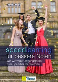 Bild vom Artikel Speedlearning für bessere Noten vom Autor Sven Frank