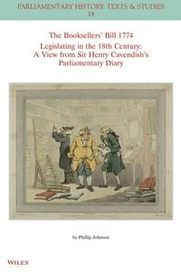 Produktbild: The Booksellers' Bill 1774 Legislating in the 18th Century