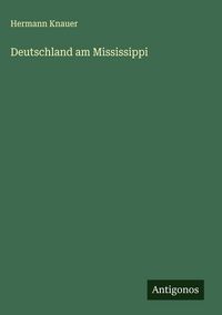 Produktbild: Deutschland am Mississippi