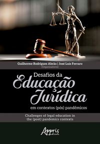 Produktbild: Desafios da Educa&ccedil;&atilde;o Jur&iacute;dica em Contextos (P&oacute;s) Pand&ecirc;micos: Challenges of Legal Education in The (Post) Pandemics Contexts