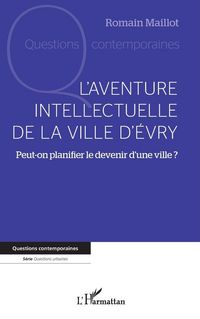 Produktbild: L'aventure intellectuelle de la ville d'Evry