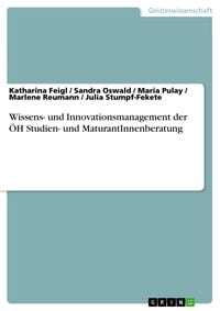 Produktbild: Wissens- und Innovationsmanagement der &Ouml;H Studien- und MaturantInnenberatung