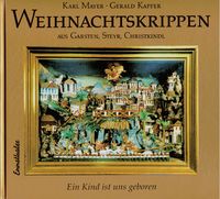 Produktbild: Weihnachtskrippen aus Garsten, Steyr, Christkindl