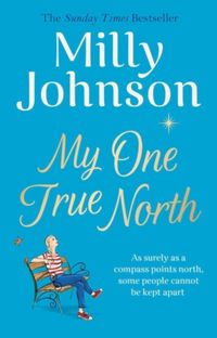 Produktbild: Johnson, M: My One True North Signed Edition