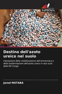 Produktbild: Destino dell'azoto ureico nel suolo