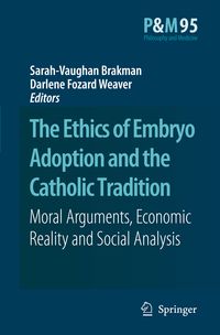 Produktbild: The Ethics of Embryo Adoption and the Catholic Tradition